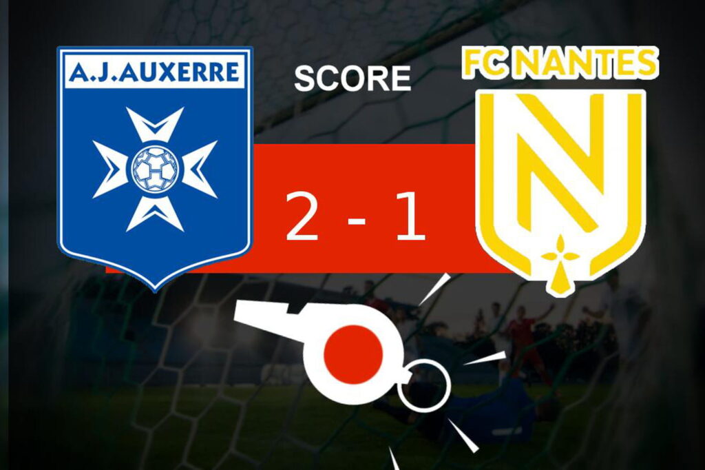 , Auxerre &#8211; Nantes : un match à oublier pour le FC Nantes, le résumé de la rencontre